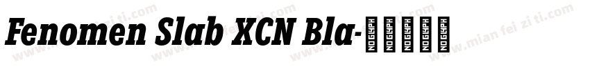Fenomen Slab XCN Bla字体转换